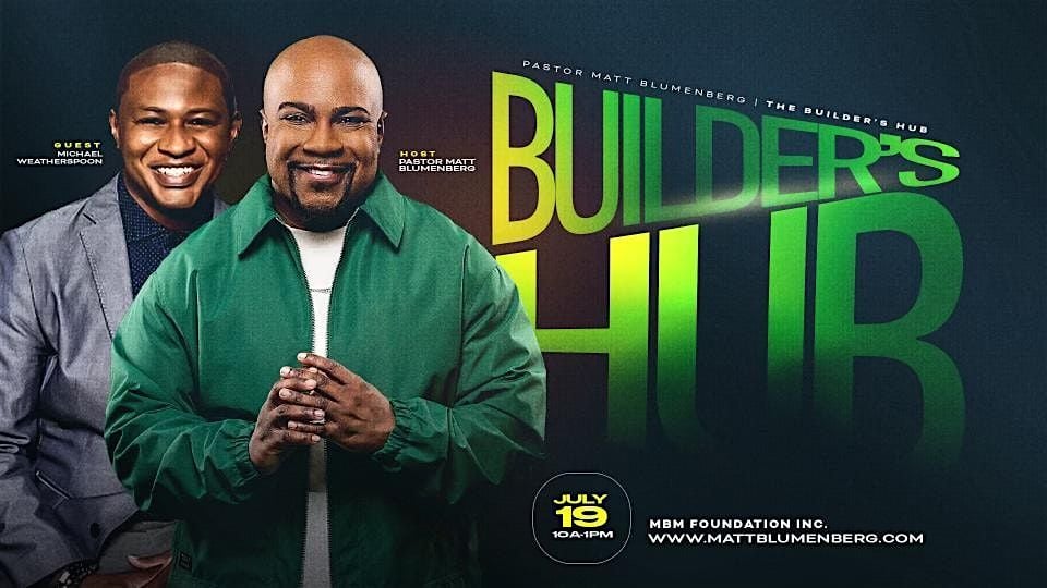The  Builder's Hub, 19 July | Event in Hammond | AllEvents