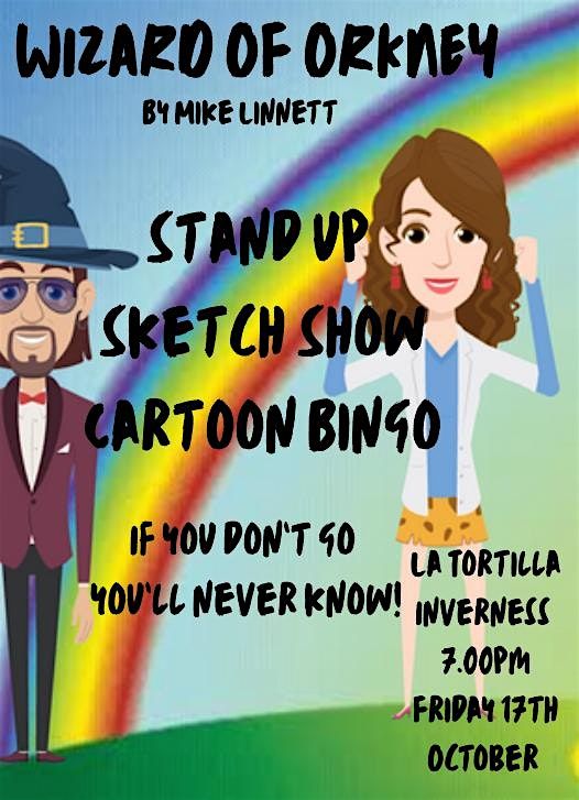 Wizard of Orkney Stand Up Sketch Show, 17 October | Event in Inverness | AllEvents