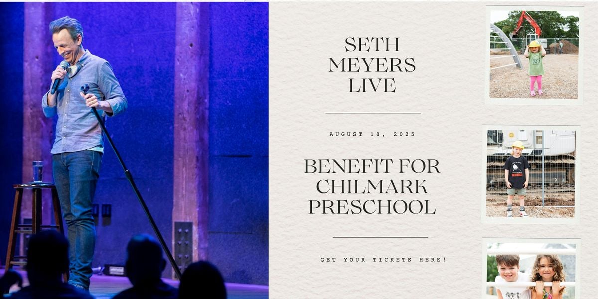 Seth Meyers Live: A Benefit for Chilmark Preschool, 18 August | Event in Oak Bluffs | AllEvents