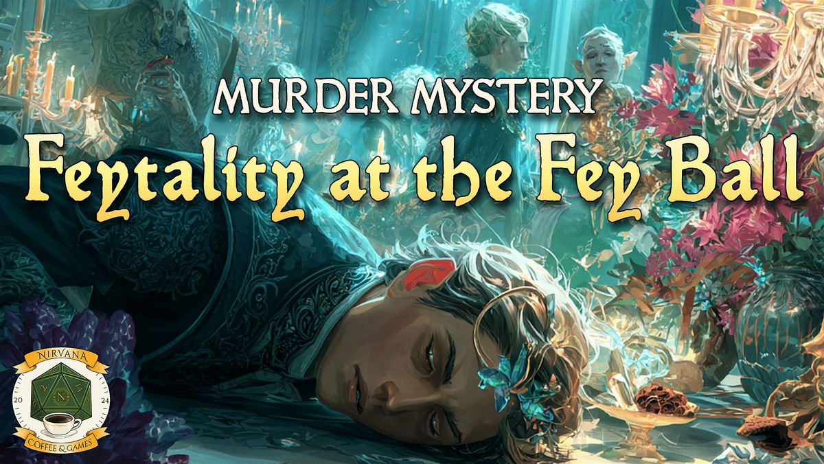 M**der Mystery : Feytality at the Fey Ball, 30 August | Event in Independence | AllEvents