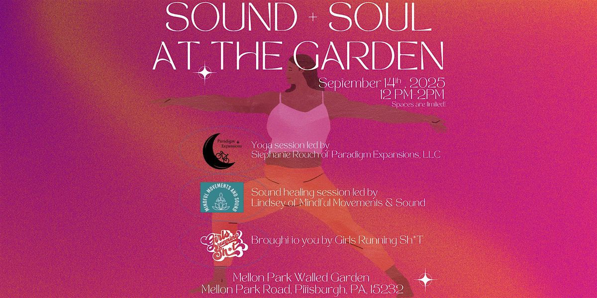Sound + Soul at the Garden, 14 September | Event in Pittsburgh | AllEvents