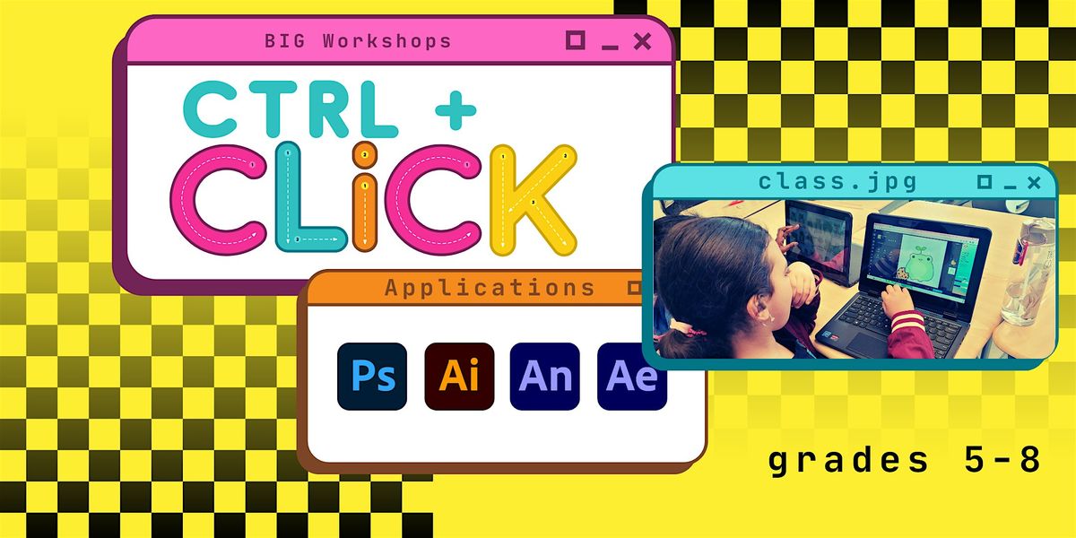 CTRL+click: Design For Middle Schoolers (Series 2), 28 April | Event in Brookline | AllEvents