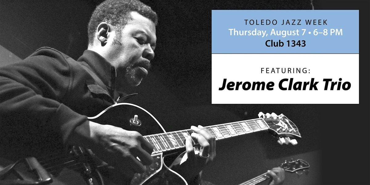 Jerome Clark Trio, 7 August | Event in Toledo | AllEvents