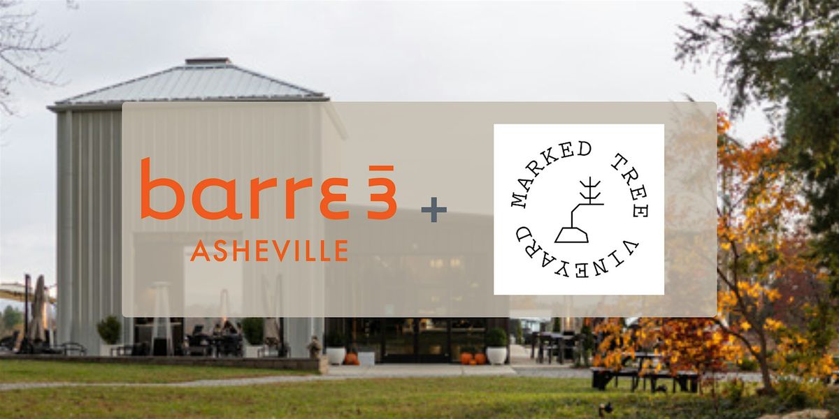 Barre3 + Marked Tree Vineyard, 25 October | Event in Flat Rock | AllEvents