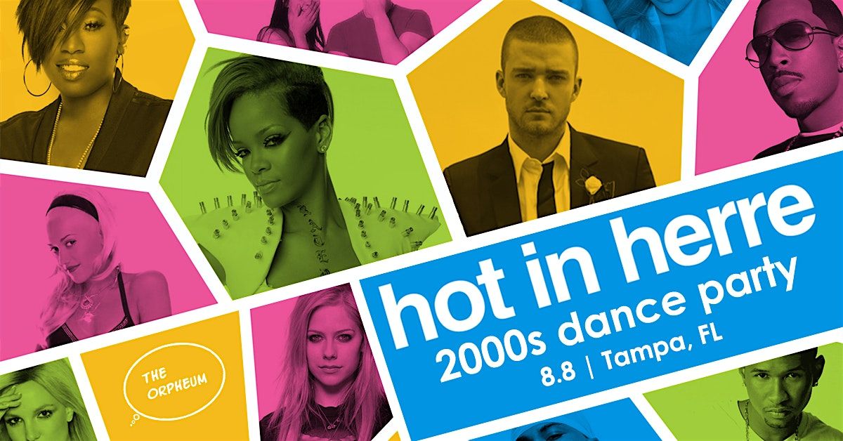 Hot In Herre: 2000s Dance Party, 25 August | Event in Tampa | AllEvents