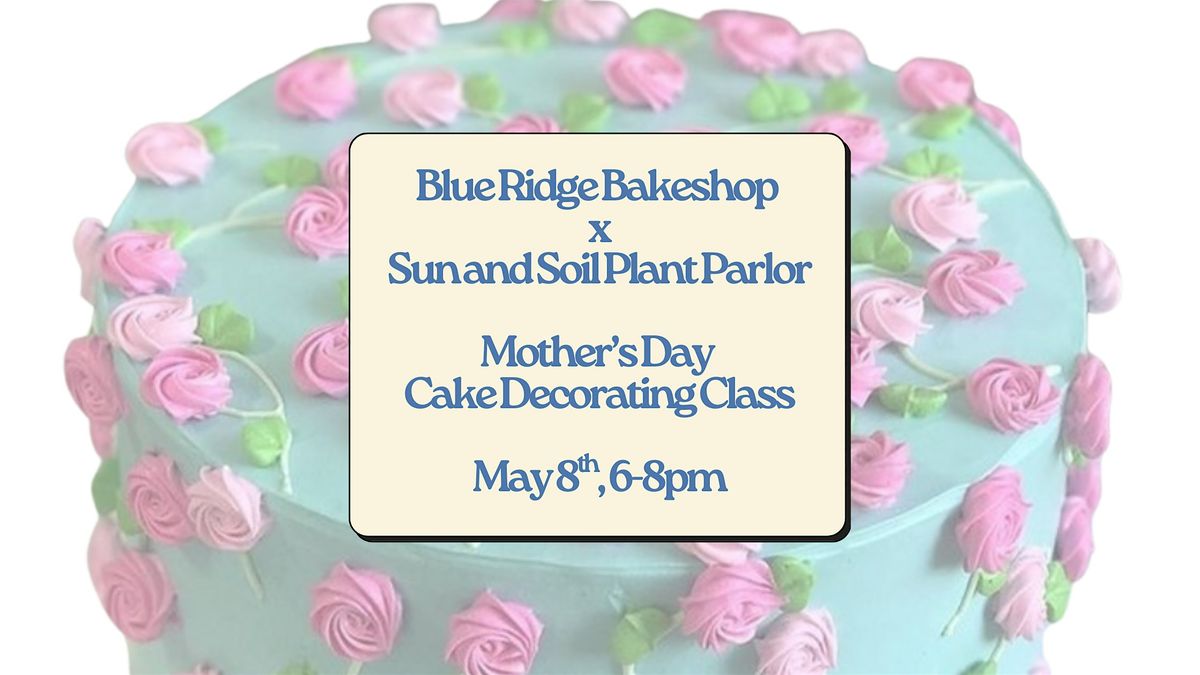 Mother's Day Cake Decorating Class, 8 May | Event in Greenville | AllEvents