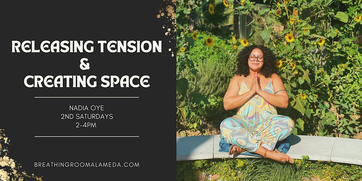 Releasing Tension and Creating Space