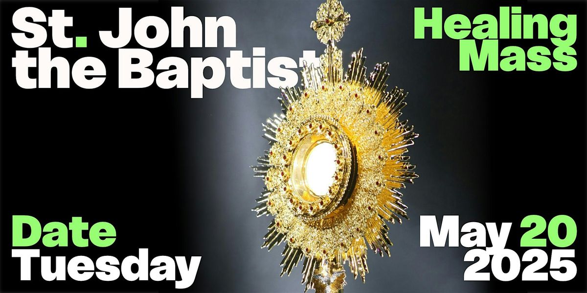 Christ-in-the-City - Charismatic Healing Mass at St. John the Baptist NYC, 20 May | Event in New York | AllEvents