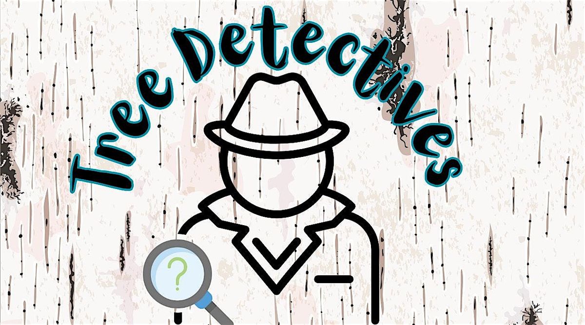 Tree Detectives ️, 16 July | Event in Canton | AllEvents