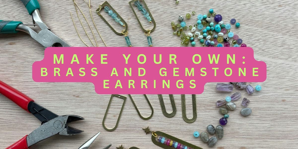 Make Your Own: Brass and Gemstone Earrings, 16 August | Event in Mount Vernon | AllEvents