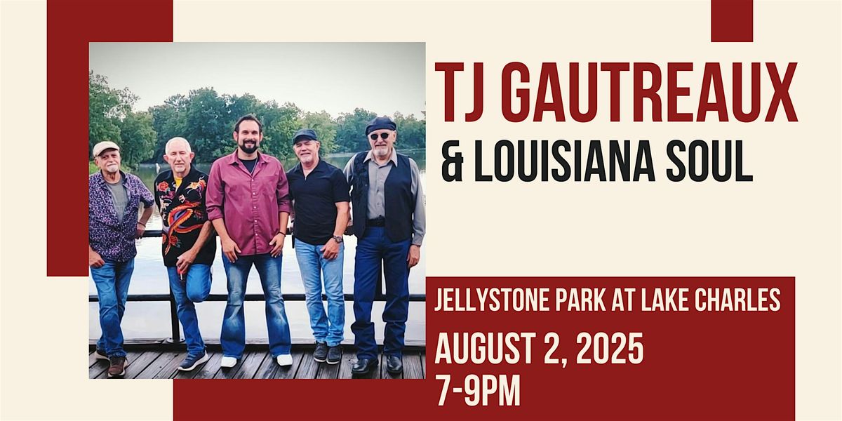 TJ Gautreaux & Louisiana Soul, 2 August | Event in Lake Charles | AllEvents