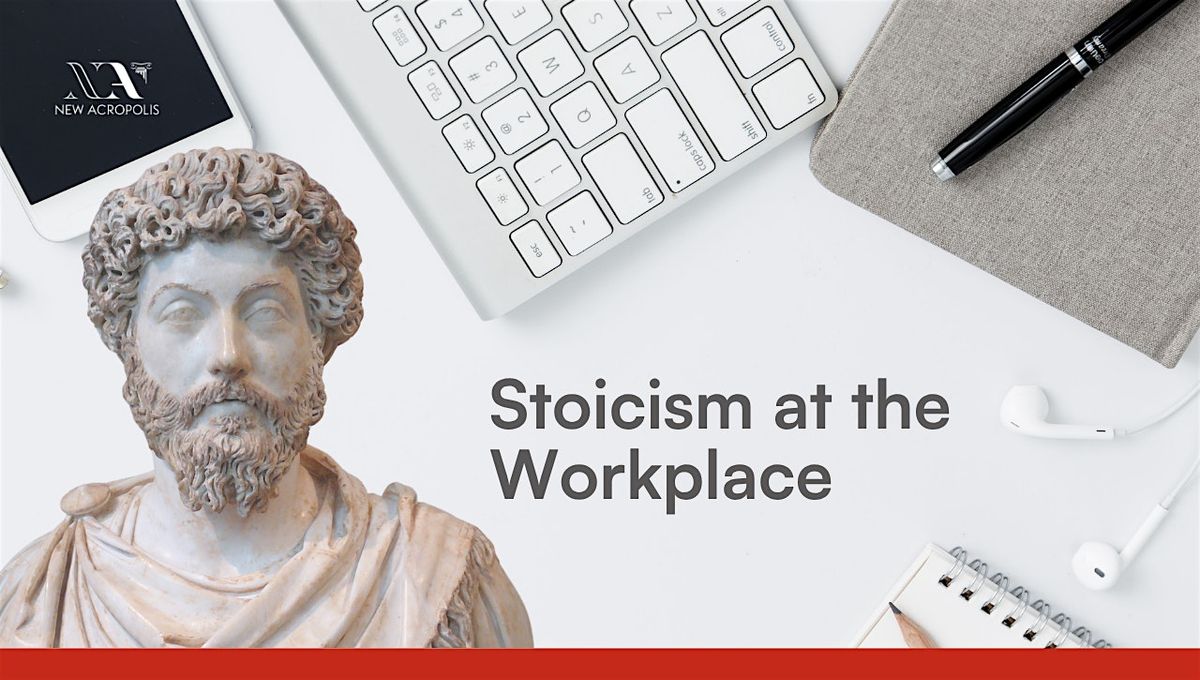 Stoicism at the Workplace