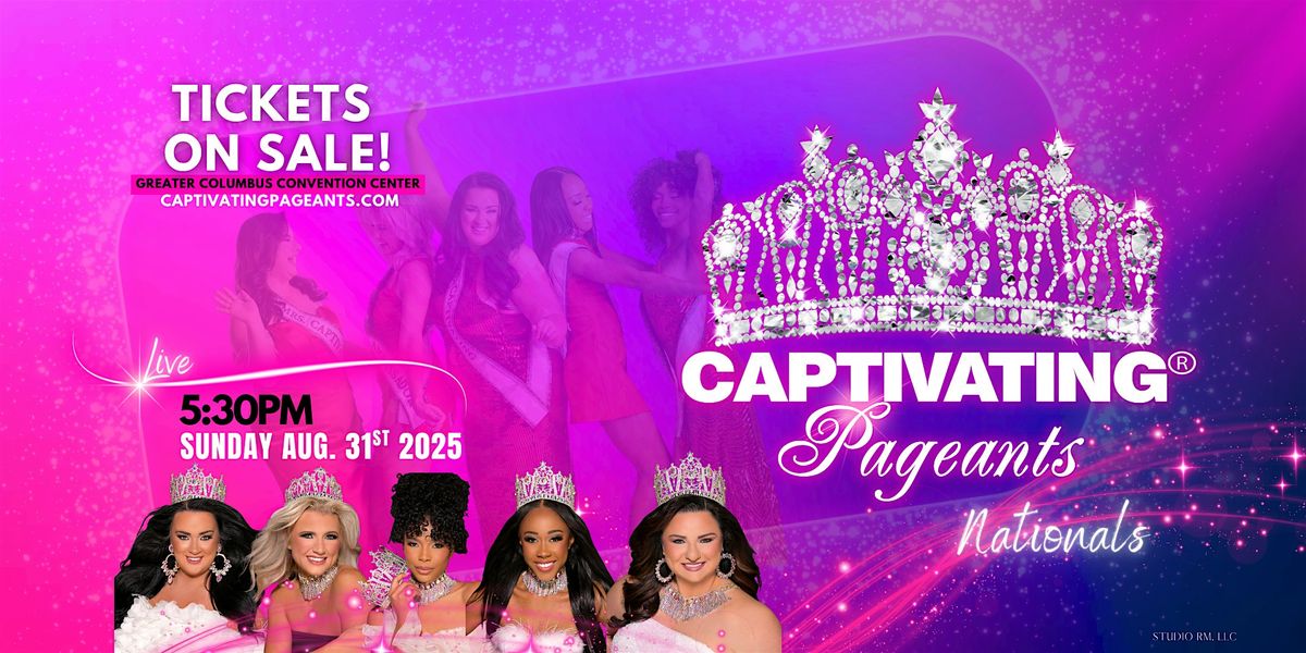 CAPTIVATING® PAGEANTS 2025, 31 August | Event in Columbus | AllEvents
