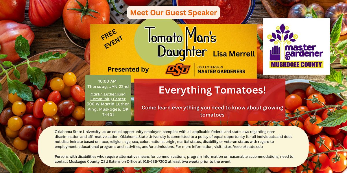 Muskogee County Master Gardener Meeting w/ Guest Speaker, Lisa Merrell of T