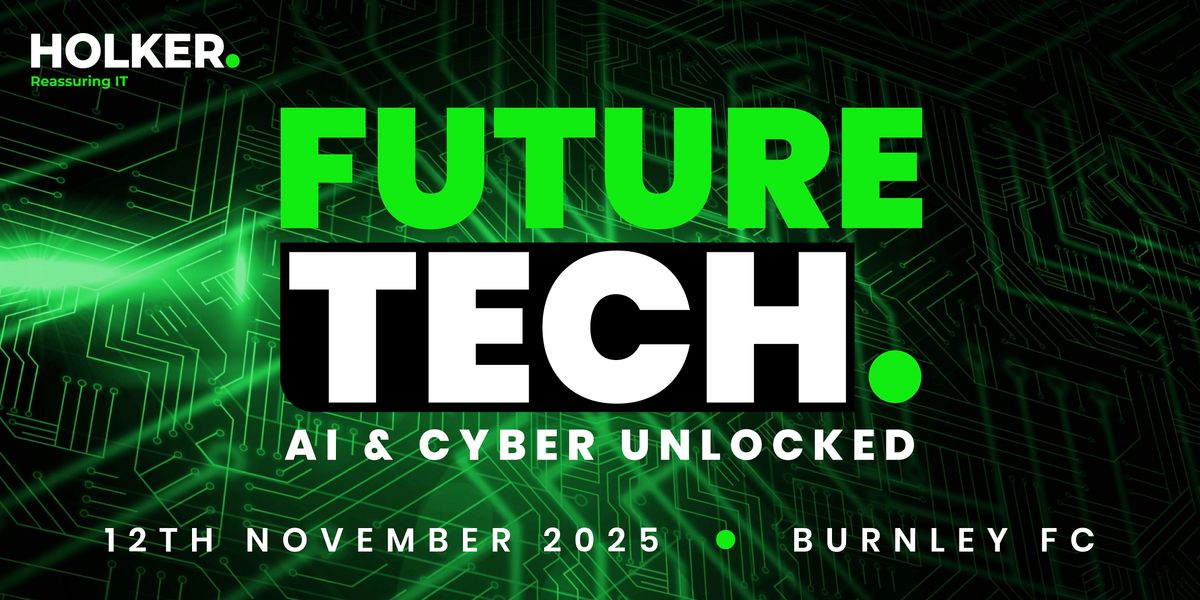 Future Tech AI & Cyber Unlocked, 12 November | Event in Burnley | AllEvents