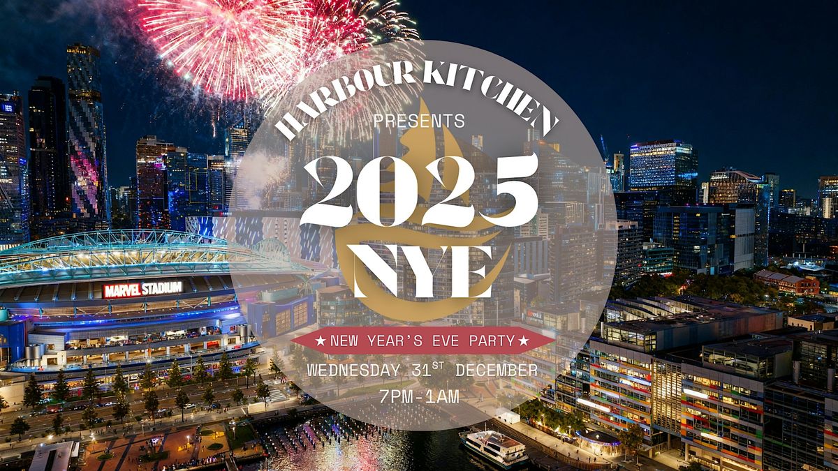 Harbour Kitchen NYE 2025/26: Waterfront Fireworks Party in Docklands