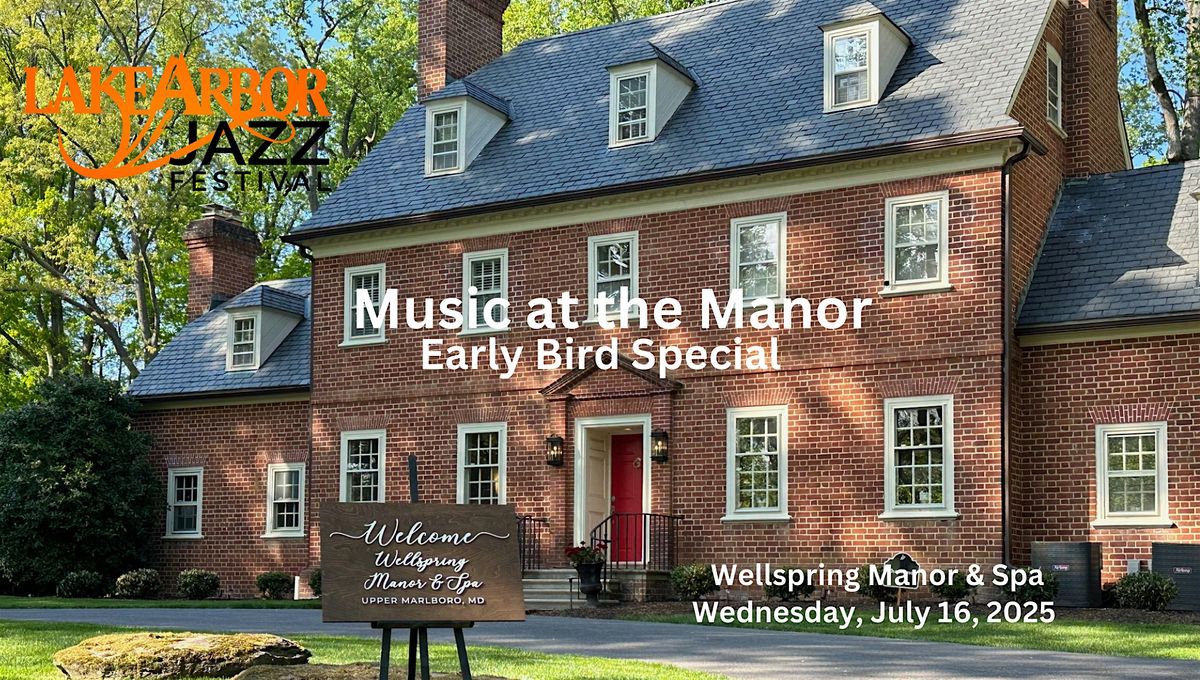 Lake Arbor Jazz Festival " Music at the Manor", 16 July | Event in Upper Marlboro | AllEvents