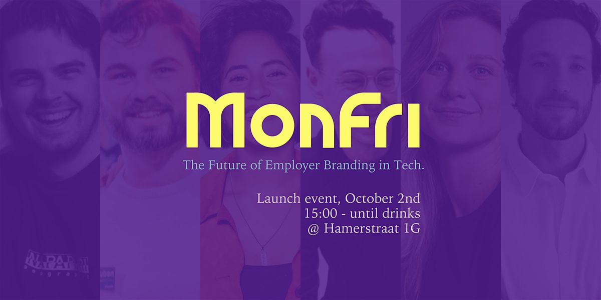 MonFri Launch Event - The Future of Employer Branding, 2 October | Event in Amsterdam | AllEvents