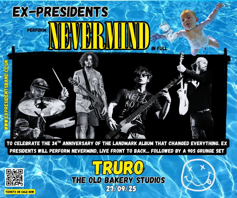 Ex-Presidents Perform Nirvana's NEVERMIND, 27 September | Event in Truro | AllEvents