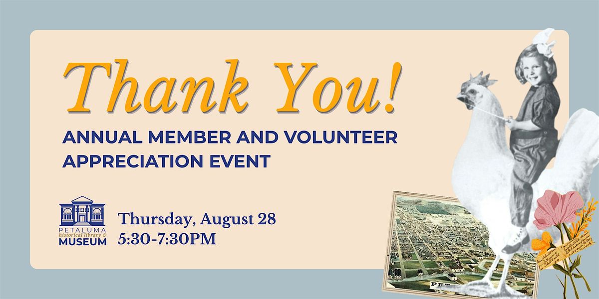 Annual Member and Volunteer Appreciation Event, 28 August | Event in Petaluma | AllEvents