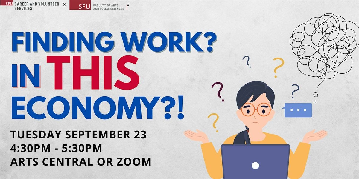 Finding Work? In THIS Economy?! | Event in Burnaby | AllEvents
