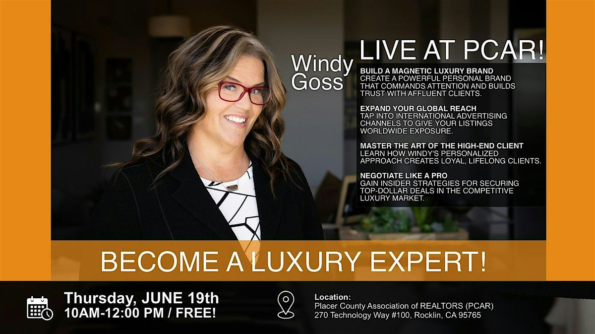Become a LUXURY  Expert with Windy Goss, 19 June | Event in Rocklin | AllEvents