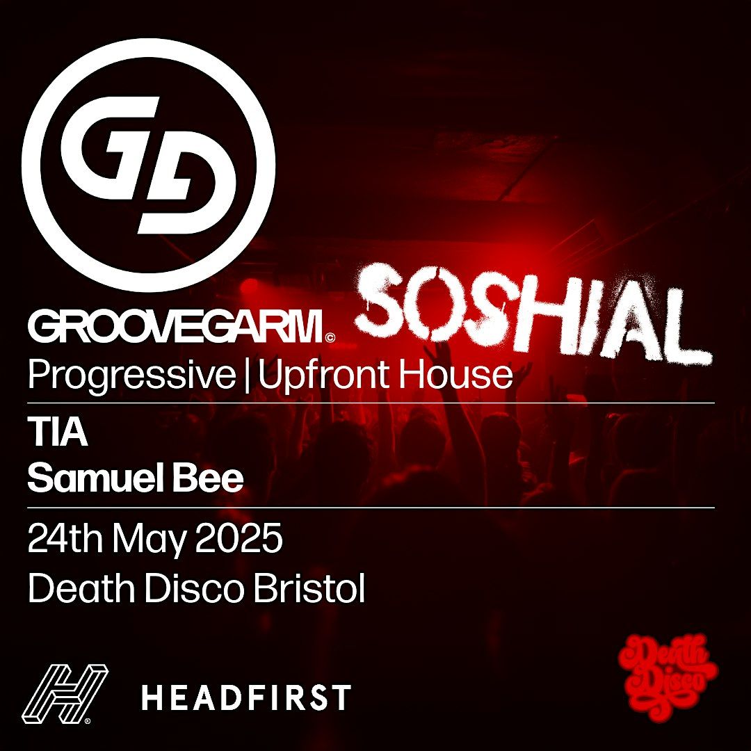 Groove Garm Presents: Soshial (House Music Edition), 24 May | Event in Bristol | AllEvents