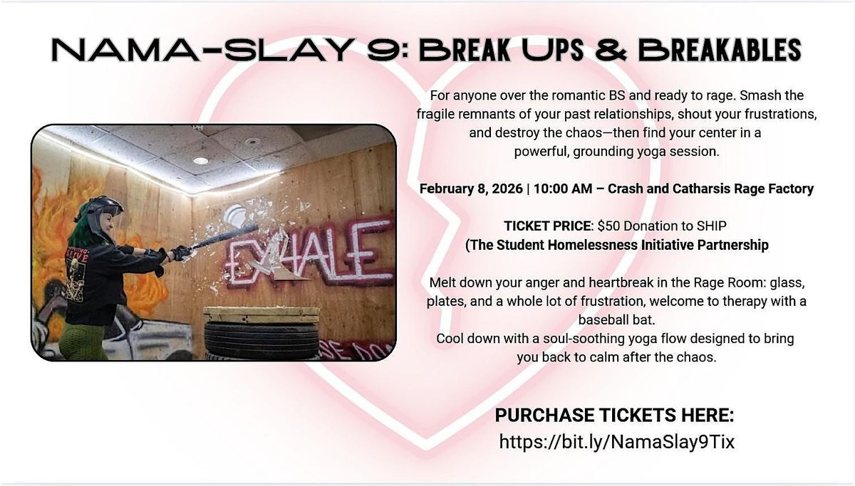NAMA-SLAY 9: Break Ups & Breakables- A Yoga & Rage Room Experience, 8 February | Event in Frederick