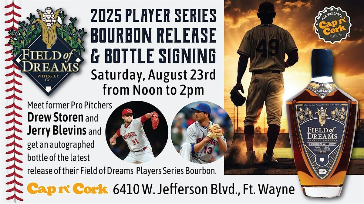 Field of Dreams Bottle Signing with Drew Storen & Jerry Blevins, 23 August | Event in Fort Wayne | AllEvents
