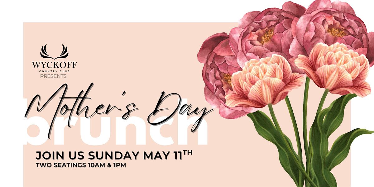 Mother's Day Brunch at Wyckoff Country Club, 11 May | Event in Holyoke | AllEvents