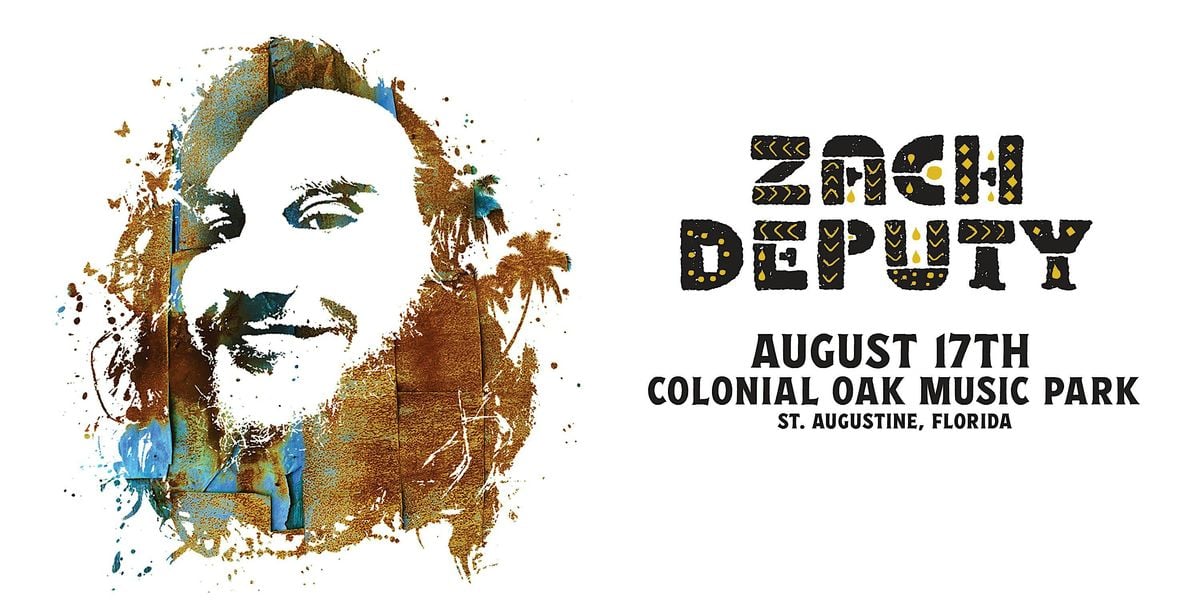 ZACH DEPUTY - ST AUGUSTINE, 17 August | Event in St Augustine | AllEvents