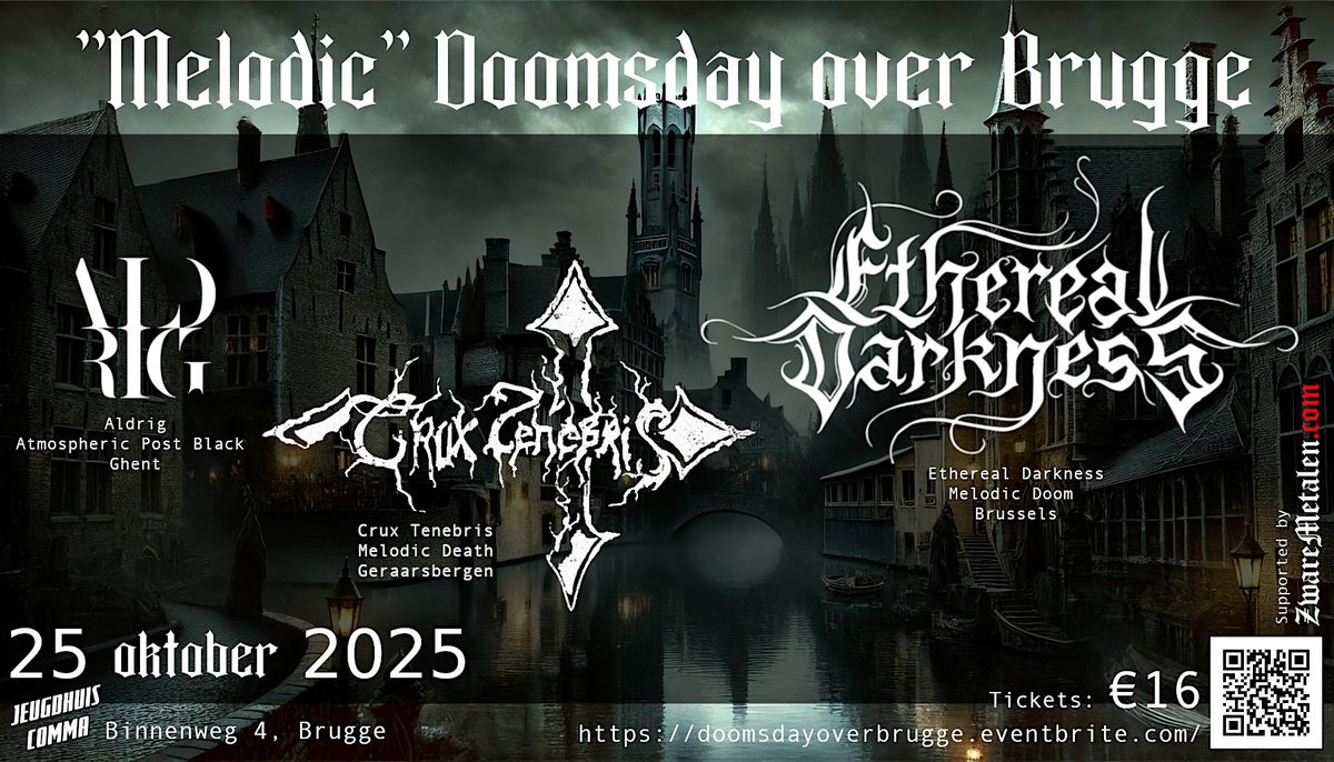 Doomsday Over Brugge - Ethereal Darkness / Crux TenebriS / Aldrig, 25 October | Event in Brugge | AllEvents