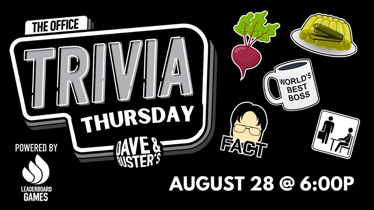 THE OFFICE Theme Trivia | Dave & Buster's - Scranton PA - 6p THUR 08/28, 28 August | Event in Moosic | AllEvents