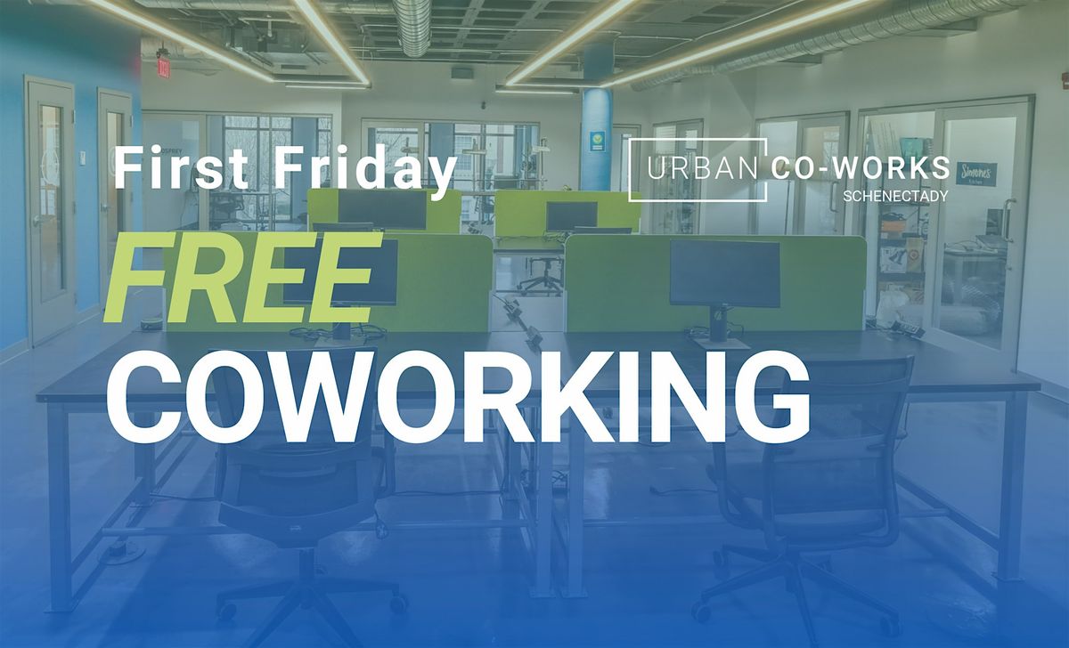 Schenectady FREE Coworking - First Friday of December 2025, 5 December | Event in Schenectady | AllEvents