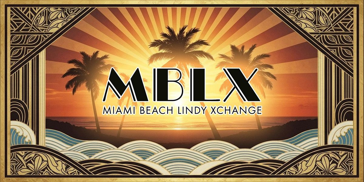 MBLX: Miami Beach Lindy Xchange, 9 January | Event in Miami Beach | AllEvents