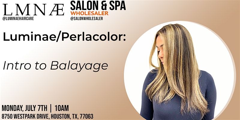 Luminae/Perlacolor: Intro to Balayage, 7 July | Event in Houston | AllEvents