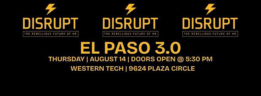 Disrupt HR El Paso 3.0, 14 August | Event in El Paso | AllEvents