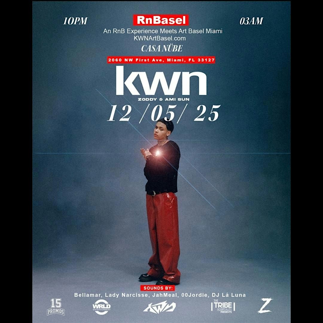 RnBasel: KWN Live // Miami, FL // Casa Nube Wynwood // December 5th | Event in Miami | AllEvents