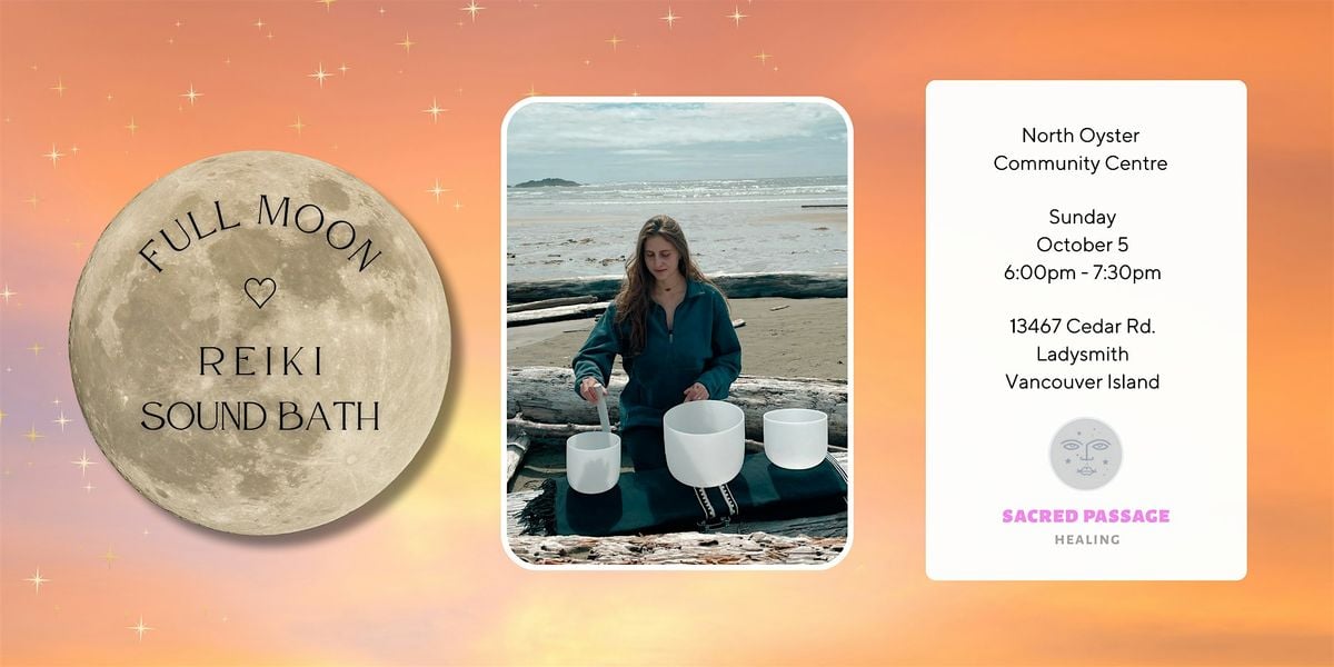 FULL MOON ~ Reiki Sound Bath + Guided Meditation (Ladysmith), 5 October | Event in Ladysmith | AllEvents