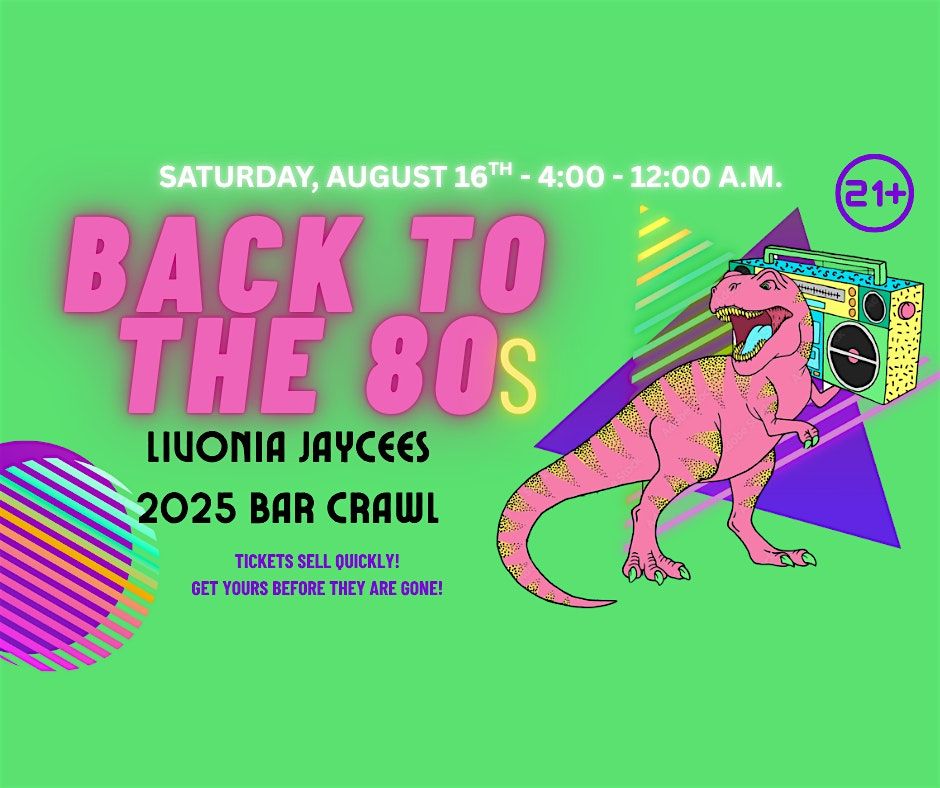 LIV 2025 Bar Crawl | Back to the 80s Theme, 16 August | Event in Livonia | AllEvents