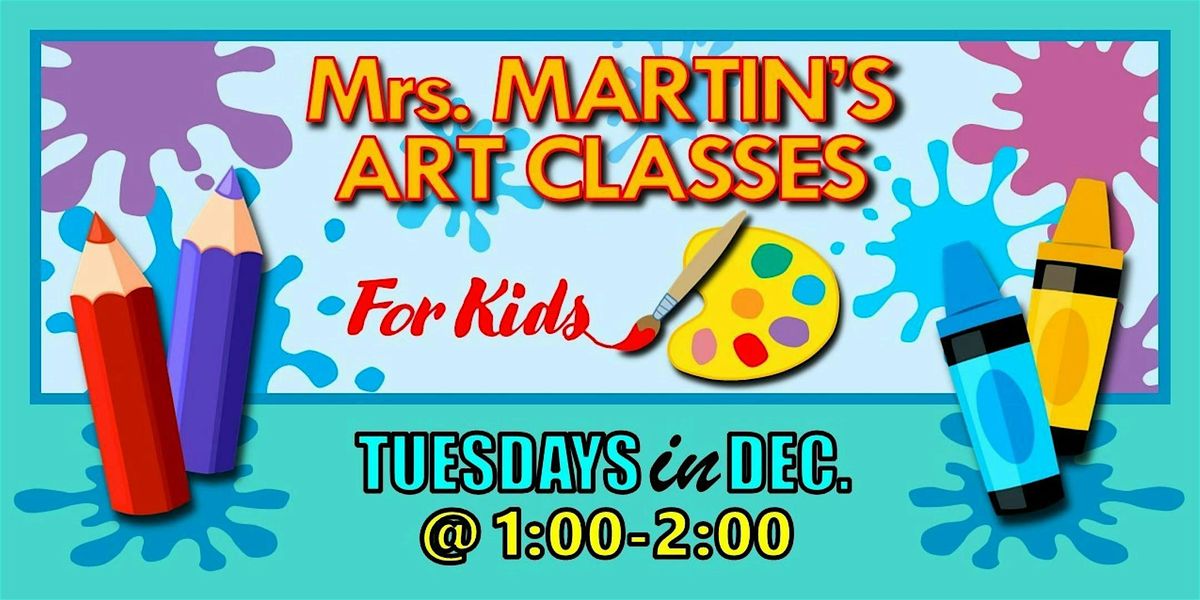 Mrs. Martin's Art Classes in DECEMBER ~Tuesdays @1:00-2:00, 2 December | Event in Virginia Beach | AllEvents