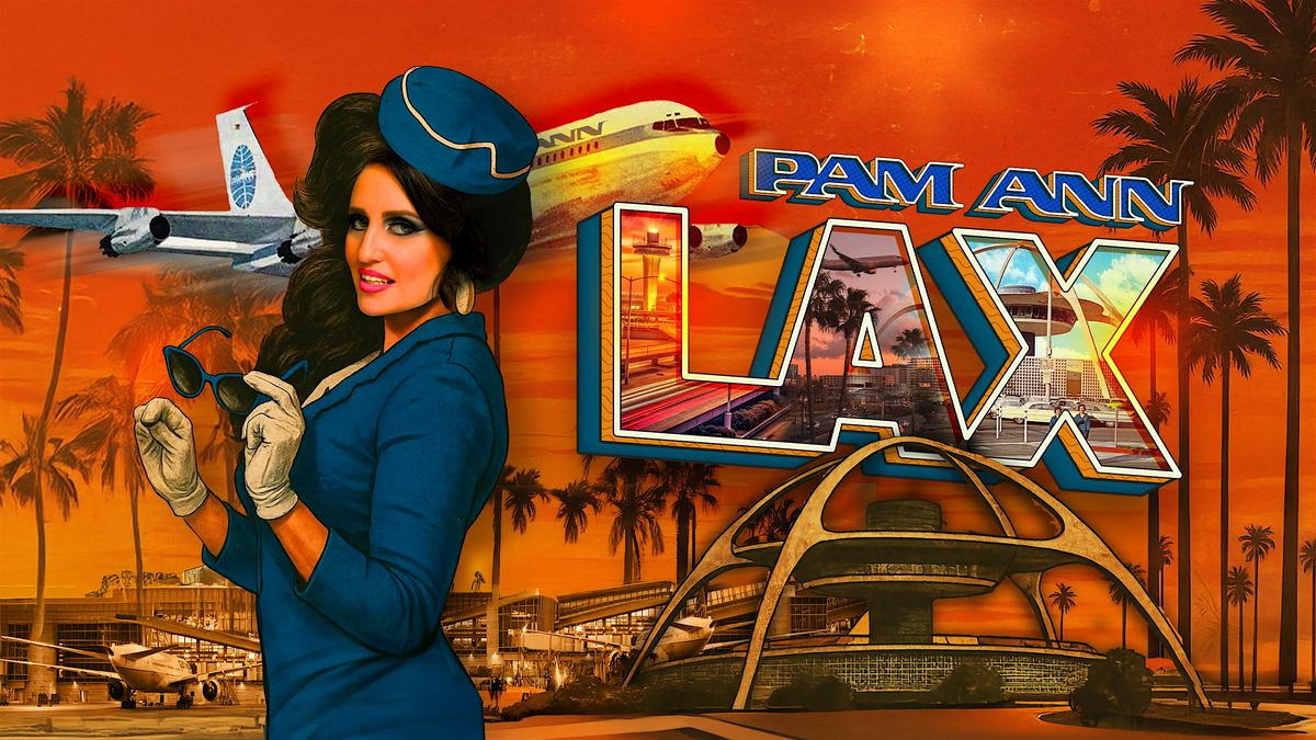 PAM ANN LAX, 13 September | Event in West Hollywood | AllEvents