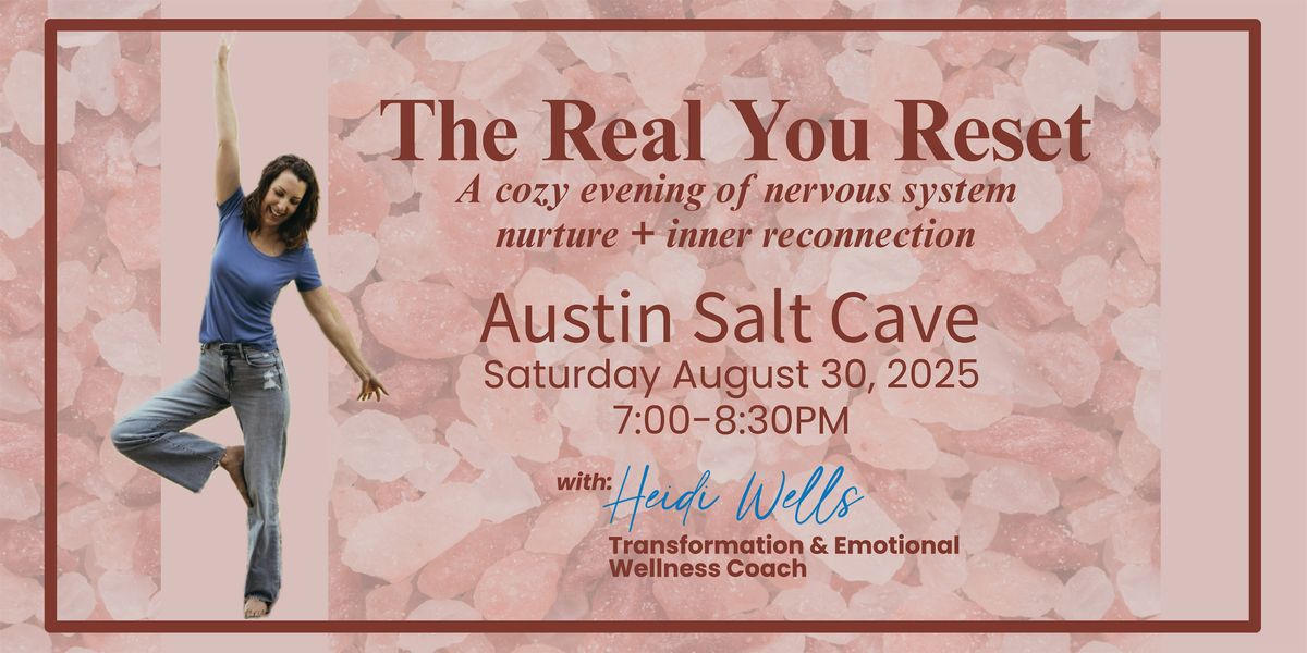 The Real You Reset - Nervous System Nurture + Inner Reconnection, 30 August | Event in Austin | AllEvents