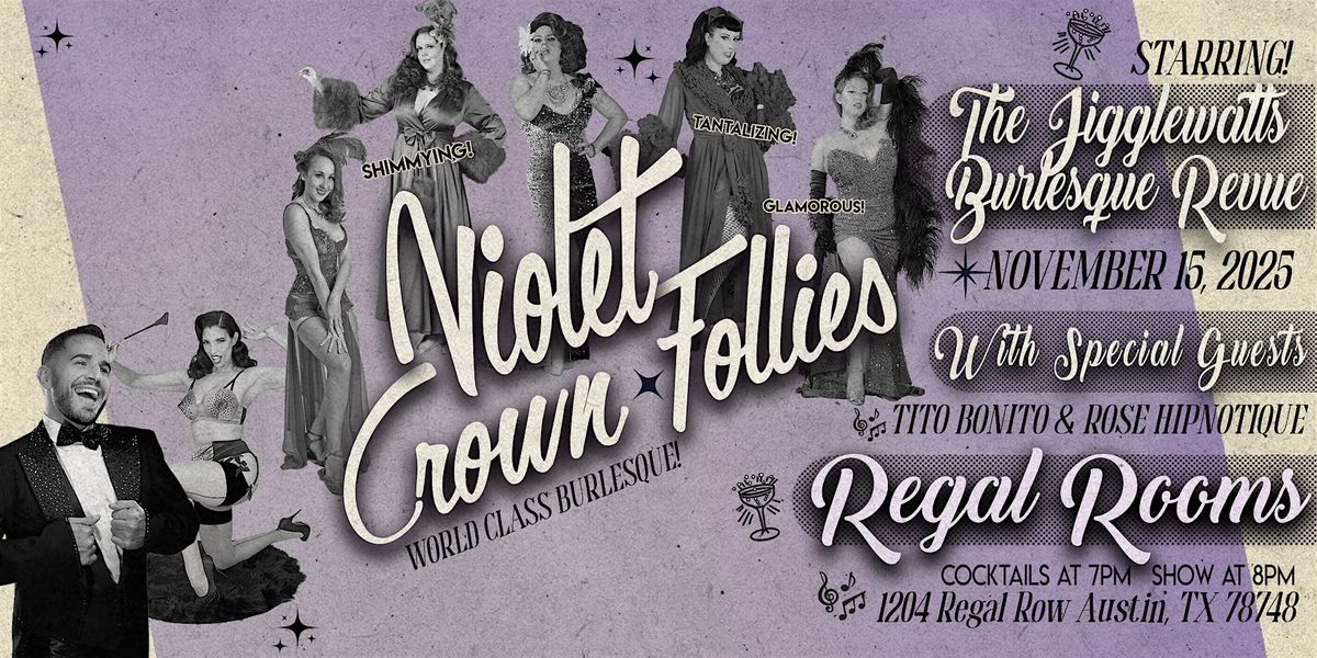 The Jigglewatts Burlesque: Violet Crown Follies, 15 November | Event in Austin | AllEvents