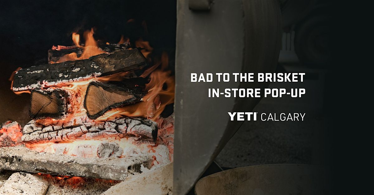 Bad to the Brisket In-Store Pop-Up, 24 May | Event in Calgary | AllEvents