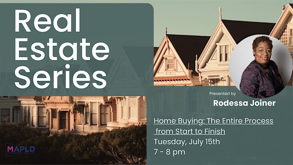 Real Estate Series: Home Buying the Entire Process from Start to Finnish, 15 July | Event in Matteson | AllEvents