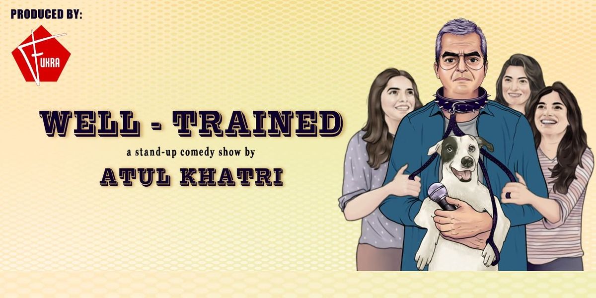 Atul Khatri LIVE - WELL TRAINED, 27 July | Event in Guwahati | AllEvents