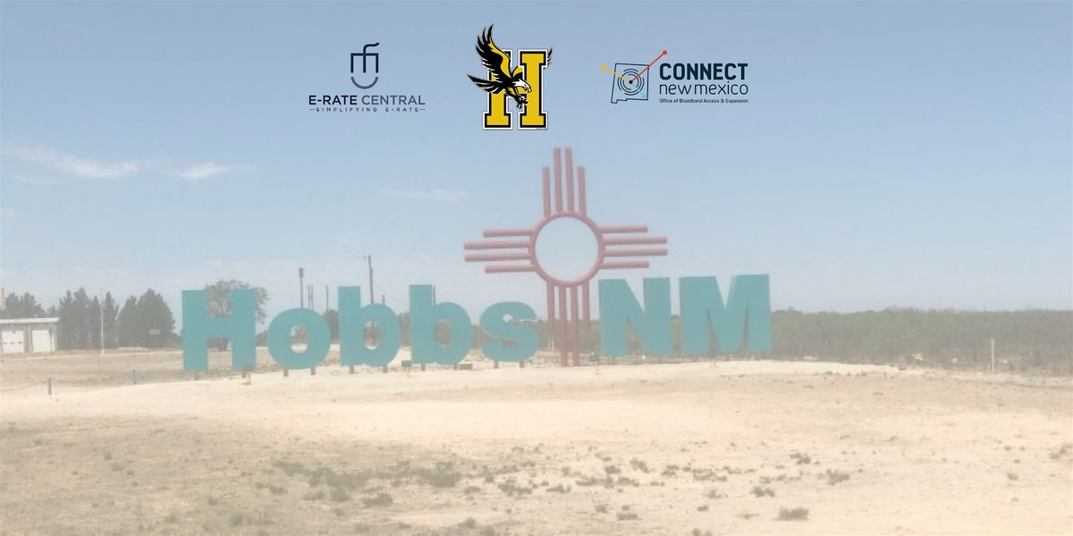 Navigating E-Rate in the Land of Enchantment - Hobbs, NM, 14 October | Event in Hobbs | AllEvents