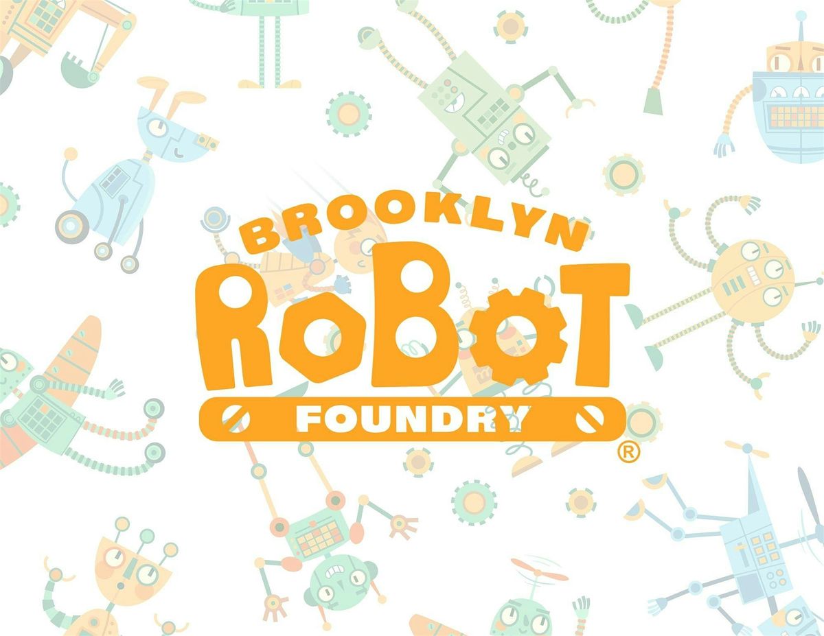Robotics Adventure!  Presented by the Brooklyn Robot Foundry | Event in Ambler | AllEvents