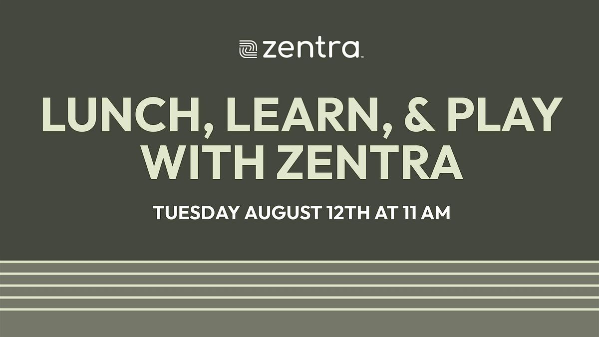 Lunch, Learn and Play with Zentra, 12 August | Event in Schaumburg | AllEvents